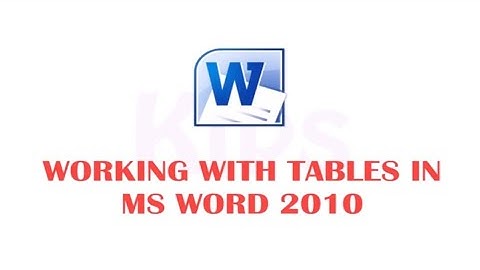 Class-6 Computer L-3 Working With Tables In MS Word 2010 (Cyber Touch Kips) Animation video