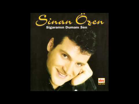 Sinan Özen - Sigaramın Dumanı Sen