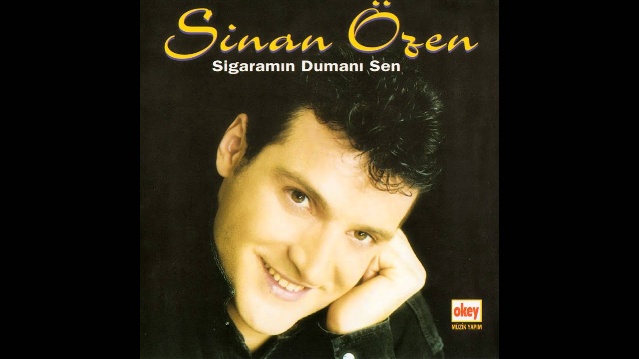 Sinan Özen - Sigaramın Dumanı Sen