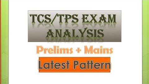 TCS/ TPS Syllabus Analysis|| Prelims + Mains || Latest Pattern