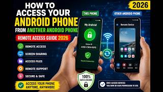 How to Access Android Phone from Another Phone