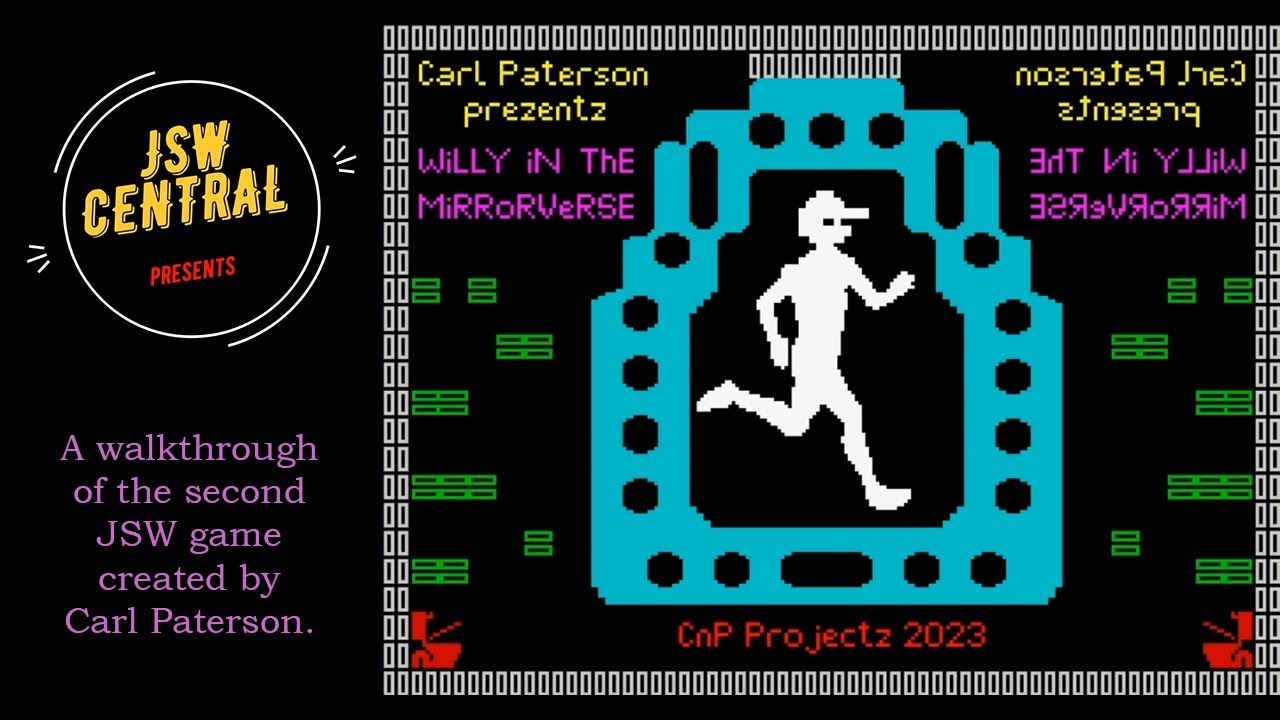 WiLLY iN ThE MiRRoRVeRSE walkthrough | ZX Spectrum | JSWCL-140