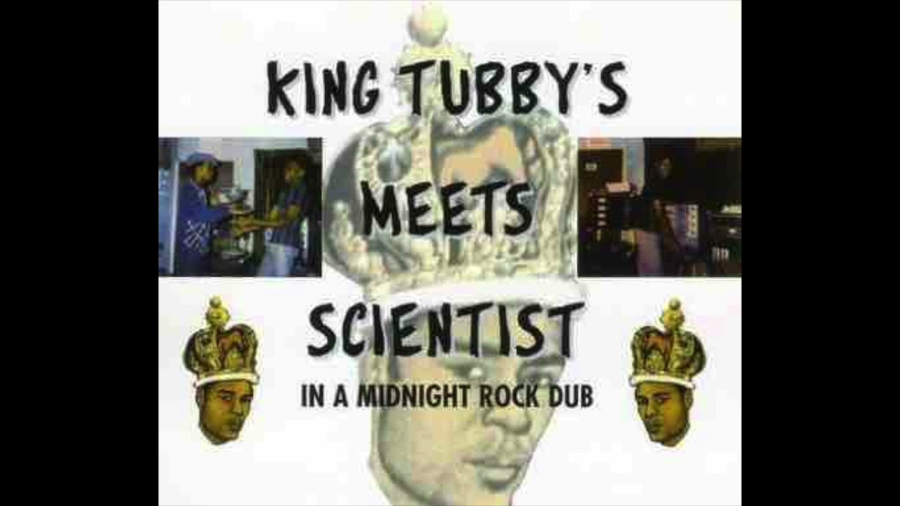 KING TUBBY X SCIENTIST - KING TUBBY MEETS SCIENTIST IN A MIDNIGHT ROCK DUB (2002)