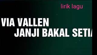 Via vallen-janji bakal setia versi lirik lagu