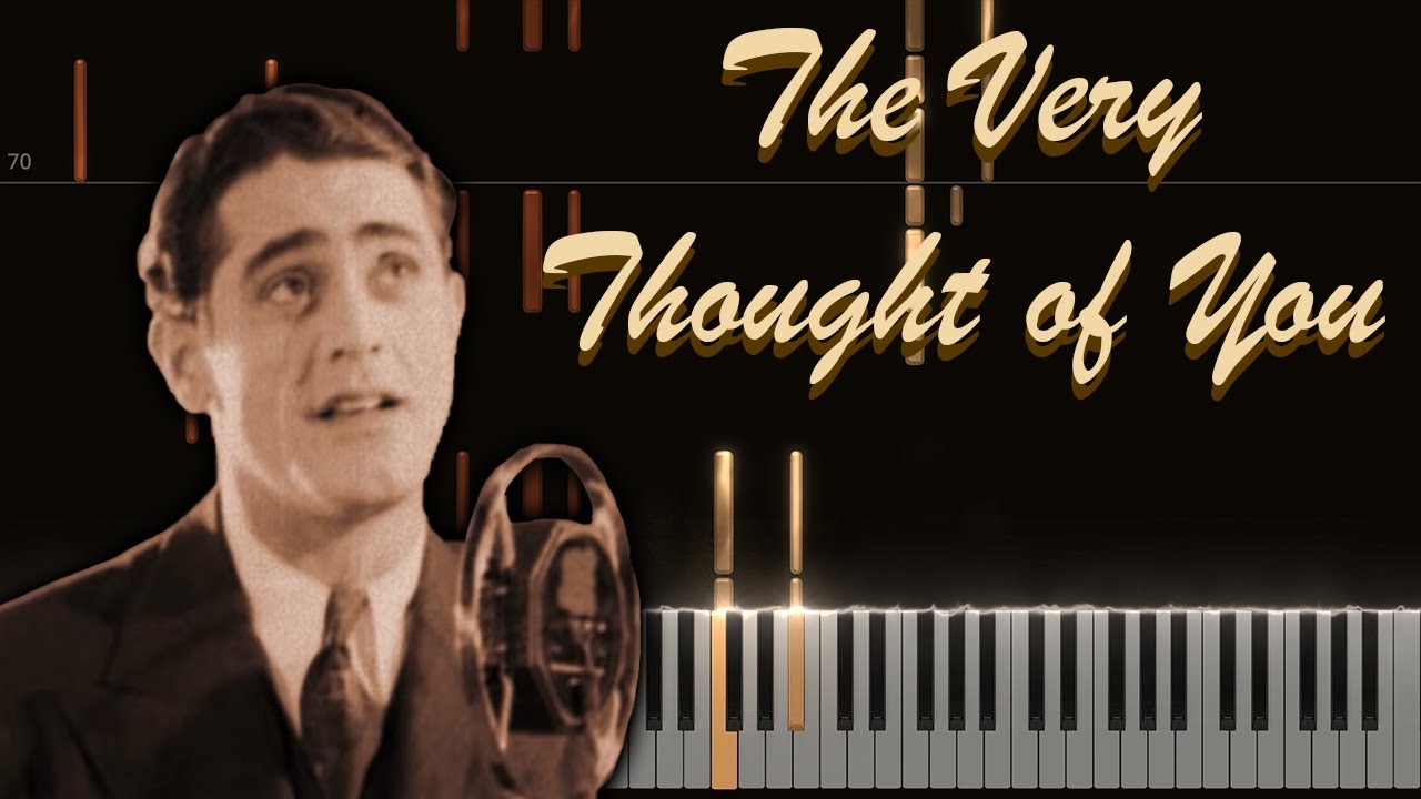 Al Bowlly The Very Thought Of You PIANO TUTORIAL YouTube Al bowlly the very thought of you piano tutorial youtube