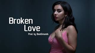 Broken Love (Guitar Hip Hop Instrumental for YouTube Videos)