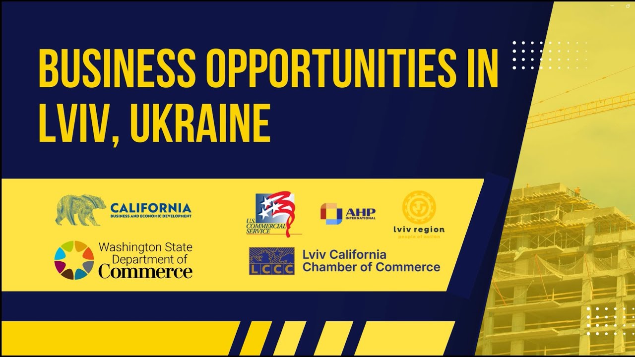 Business Opportunities for California and Washington Companies in Lviv, Ukraine