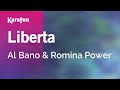 Liberta - Al Bano & Romina Power | Karaoke Version | KaraFun