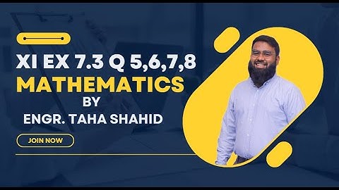 XI EXERCISE 7.3 QUESTION 5,6,7,8 | BINOMIAL SERIES | ENGR. TAHA SHAHID