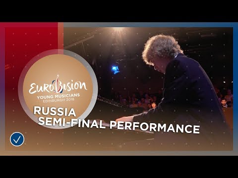 Ivan Bessonov - Russia - Semi-Final Performance - Eurovision Young Musicians 2018
