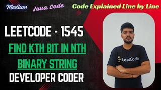 Find Kth Bit in Nth Binary String | Leetcode 1545 | Recursion | Java Code | Developer Coder