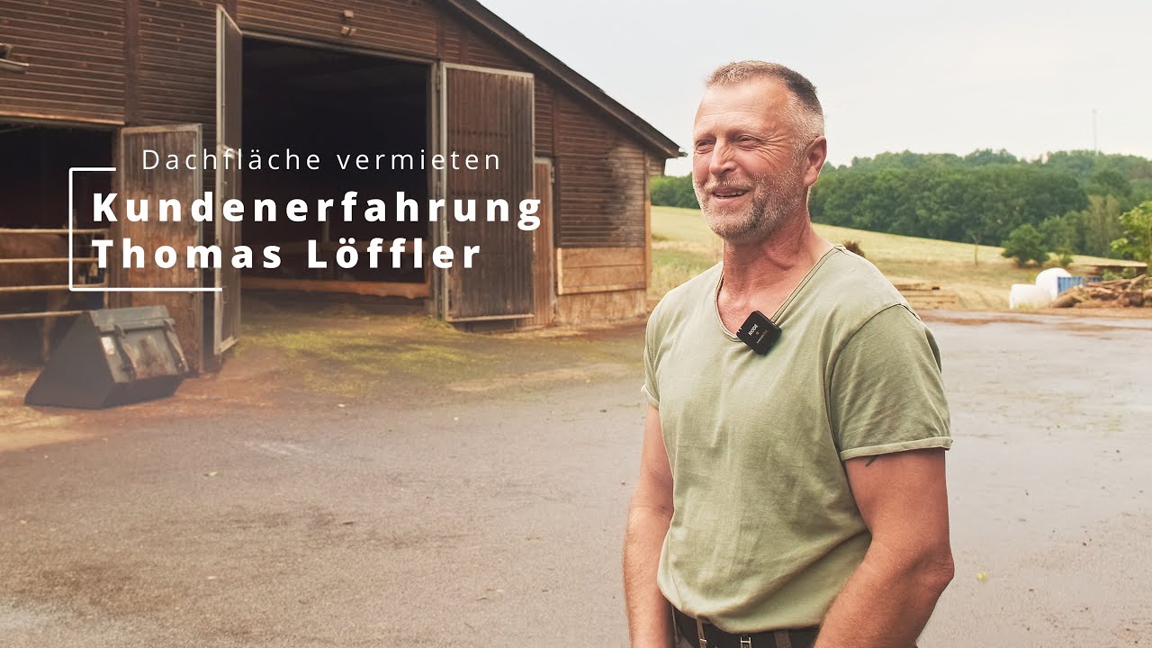 Dachfläche vermieten I Kundenerfahrung Thomas Löffler I Solar Direktinvest GmbH