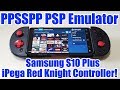 PPSSPP PSP Emulator On The Samsung Galaxy S10 Plus + iPega Red Knight Controller = Heaven!