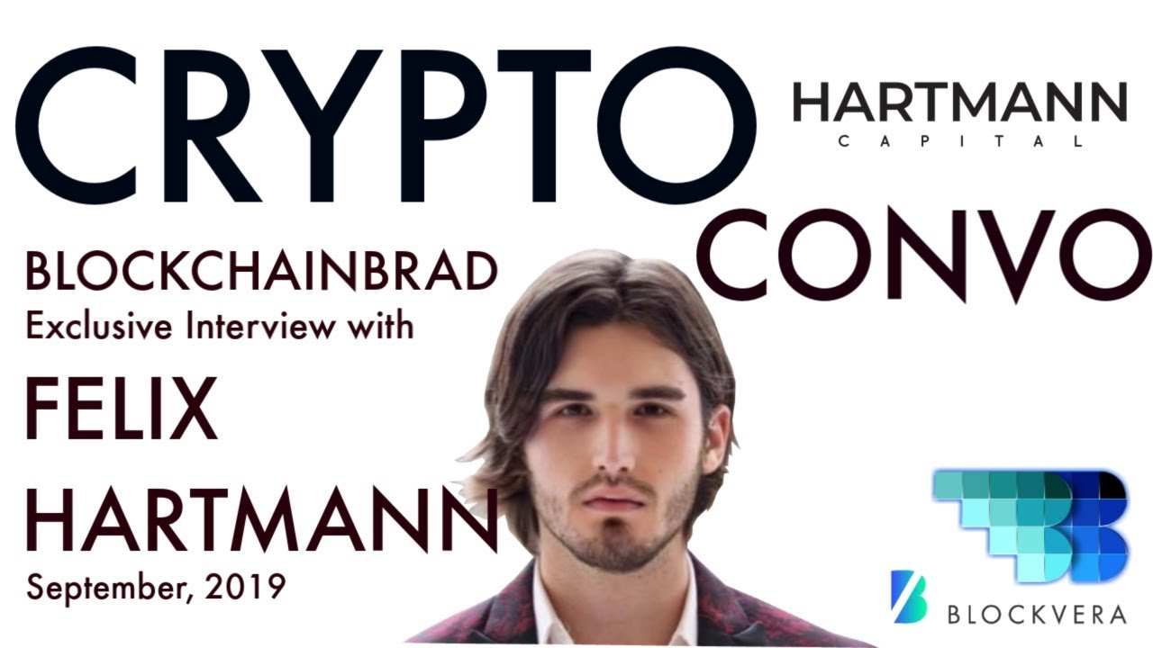 Felix Hartmann | BlockchainBrad | Crypto Conversation | Bitcoin BTC |  BlockVera Deep Dive