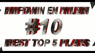 Wolfteam | Haftanın En İyileri #10 / Throvision