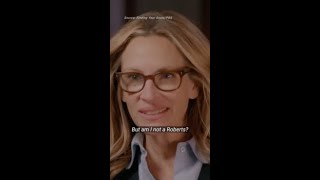 Julia Roberts finds out that she is not actually a Roberts