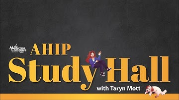 AHIP Study Hall Module 4, 7.11.2024