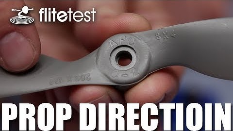 Flite Test - Prop Direction - FAST TIP
