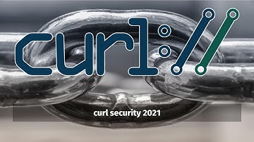 curl security 2021 - Daniel Stenberg