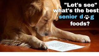 Best senior dog foods by Simple Dog Facts 1,881 views 1 year ago 8 minutes, 5 seconds