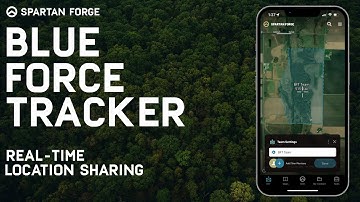 REAL-TIME Location Sharing with Blue Force Tracker // Spartan Forge