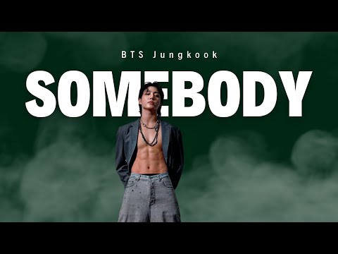 BTS Jungkook 정국 'Somebody' [4K]