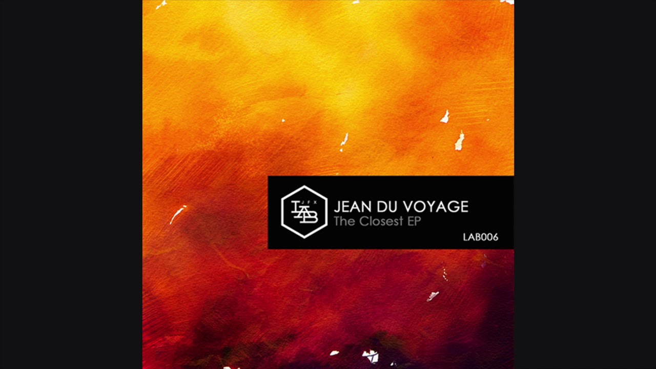 Jean du Voyage The Closest EP (Full Album) YouTube