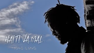 HAITI VA MAL - MOVE LANG -  VIDEO -