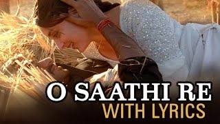 Video thumbnail of "O Saathi Re Lyrical Song | Omkara | Ajay Devgn, Saif Ali Khan, Vivek Oberoi & Kareena Kapoor"