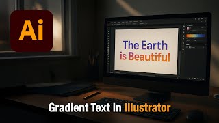 Gradient Text in Illustrator - Keep Your Text Editable!