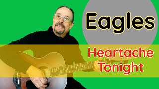 Mastering “Heartache Tonight” by The Eagles: Rocking Guitar Lessons for Mature Beginners