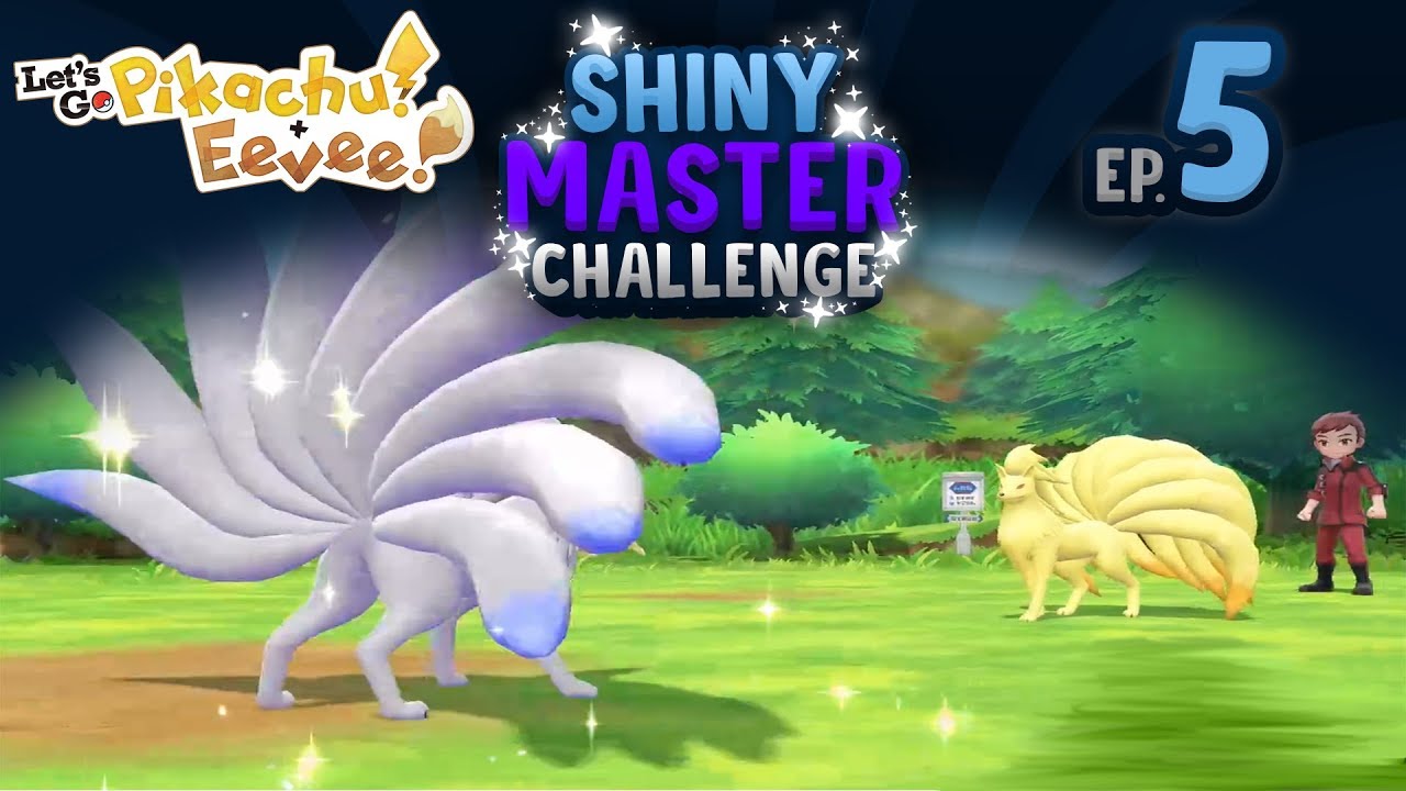 ✨NINETALES MASTER TRAINER✨ SHINY MASTER CHALLENGE #5 - Pokémon LGPE