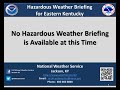 No Hazardous Weather Briefing is Available at this Time