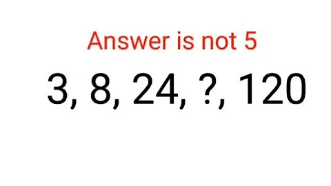 3, 8, 24, ? , 120 Answer is not 5. Literally 99% failed this Ukraine series test! Can you? #ukraine
