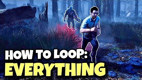 How To LOOP Everything in Dead By Daylight