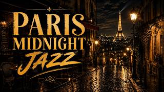 Paris Midnight Jazz for Focus & Relax | Romantic French Café Ambience