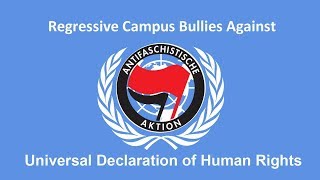 132: Regressive Campus Bullies Against Universal Declaration of Human Rights
