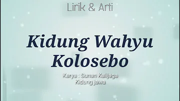 Lirik & Arti Kidung wahyu kolosebo | Kanjeng Sunan Kalijaga