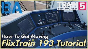 How To Setup The FlixTrain 193 - Brief Tutorial - Kinzigtalbahn Frankfurt Fulda - Train Sim World 5