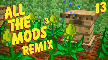 All The Mods 3 Remix Ep. 13 Blizz Adventure