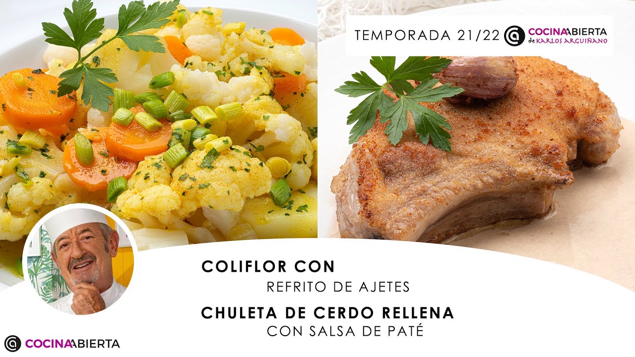 COLIFLOR con refrito de ajetes 🧄​ CHULETA con salsa de paté 👩🏻‍🍳​Cocina Abierta de Karlos Arguiñano