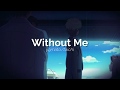 Yamato ✘ Taichi  ► Without Me