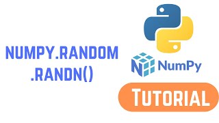 Python NumPy Tutorial For Beginners - numpy.random.randn() in Python