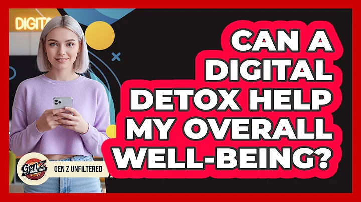 Can A Digital Detox Help My Overall Well-Being?