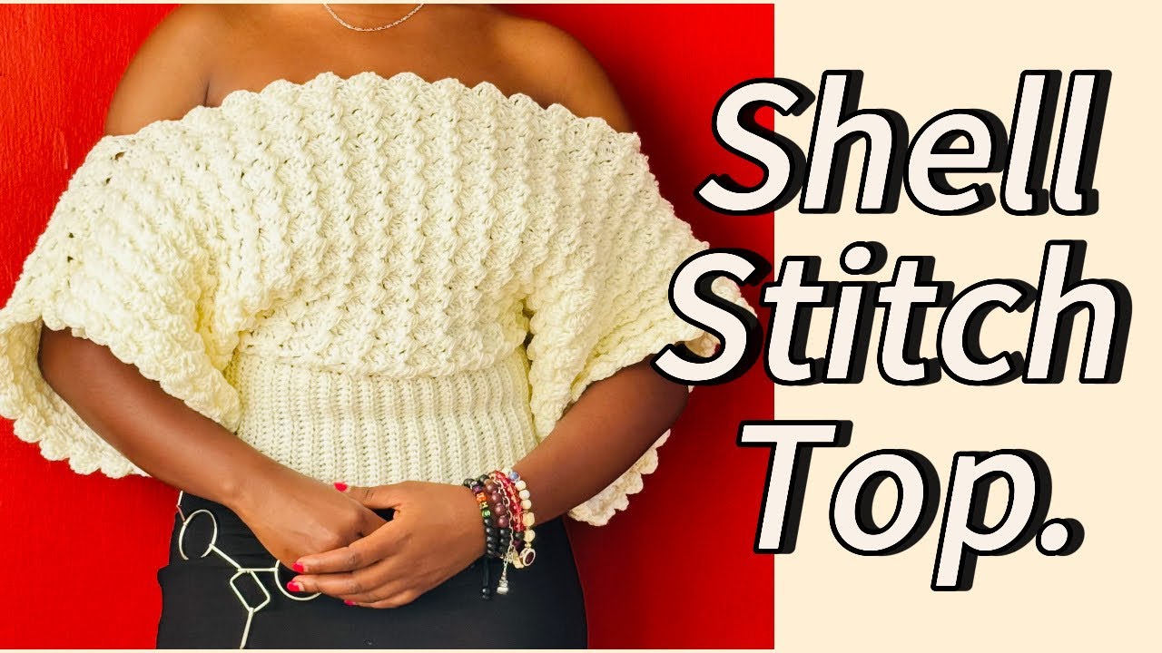 Shell Stitch Top Crochet shell stitch top tutorial easy and quick to make @seven_made ...