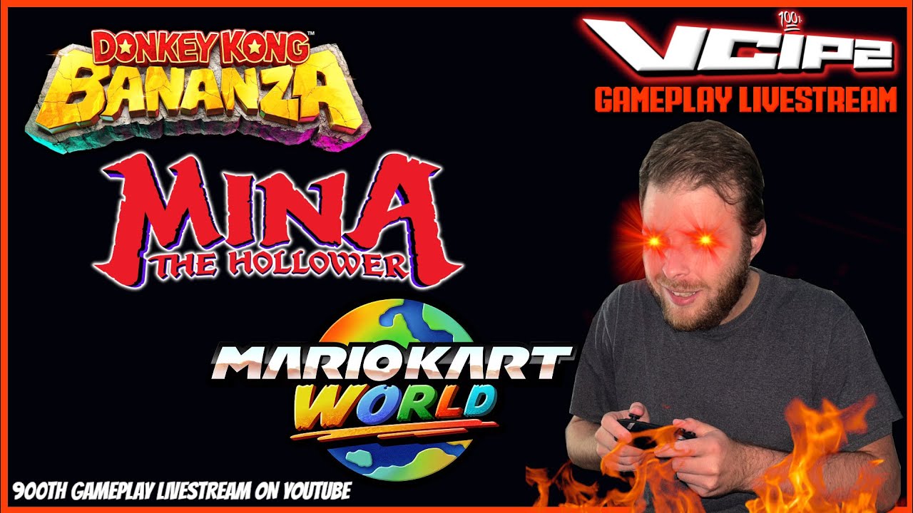 LIVE NOW 🔴 My 900th GAMEPLAY LIVESTREAM ON YOUTUBE! Bananza | Mina The Hollower | Mario Kart WORLD