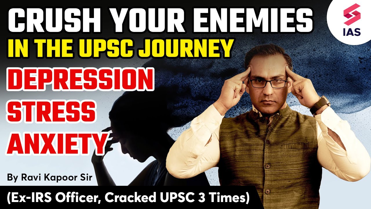 How to overcome Stress, Anxiety and Depression during UPSC Prep? Ravi ...