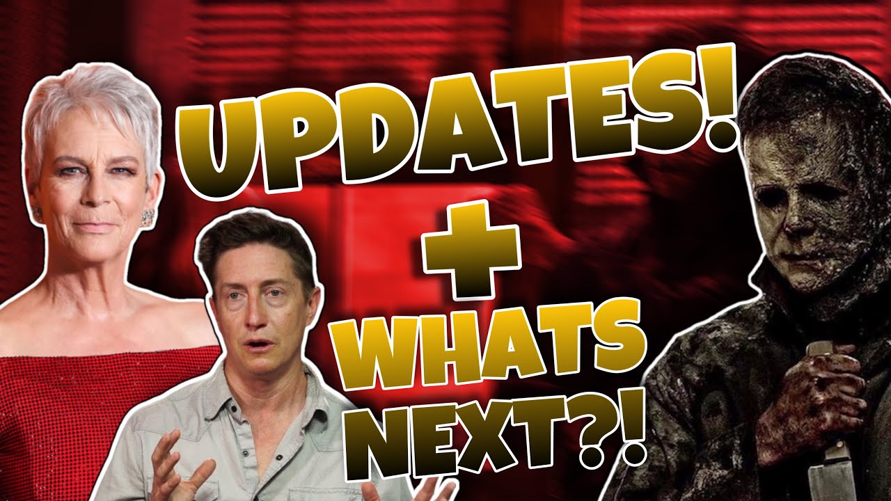 HALLOWEEN ENDS UPDATES + FRANCHISE UPDATES + WHATS NEXT? YouTube