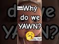 Why do we Yawn? 🥱 | Science of Sabkuch #shorts #sciencefacts