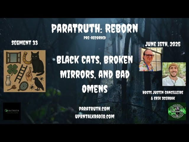 ParaTruth: Reborn - Black Cats, Broken Mirrors, and Bad Omens